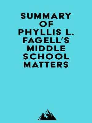 cover image of Summary of Phyllis L. Fagell's Middle School Matters